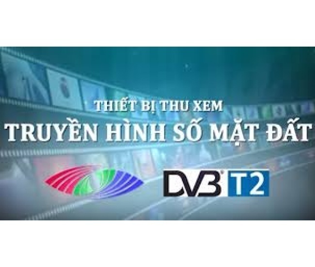 Truyền Hình Số Mặt Đất DVB-T2